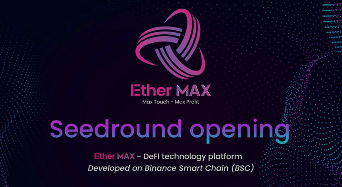 EtherMAX - Lanzamiento oficial de la plataforma tecnológica DeFi